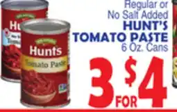 Bravo Supermarkets HUNT'S TOMATO PASTE offer