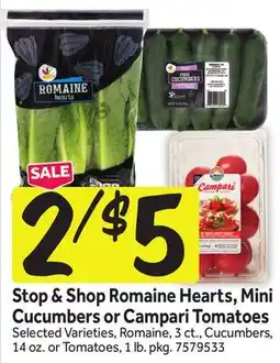 Stop&Shop Stop & Shop Romaine Hearts, Mini Cucumbers or Campari Tomatoes offer