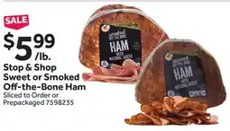 Stop&Shop Stop & Shop Sweet or Smoked Off-the-Bone Ham offer