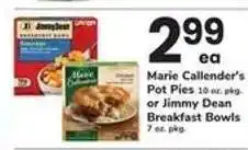 Safeway Marie Callender's Pot Pies or Jimmy Dean Breakfast Bowls offer