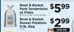 ShopRite Bowl & Basket Pork Tenderloins or Filets offer