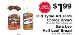 ShopRite Old Tyme Artisan's Choice Bread / Sara Lee Half Loaf Bread offer