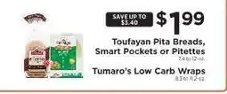 ShopRite Toufayan Pita Breads, Smart Pockets or Pitettes, Tumaro’s Low Carb Wraps offer