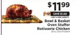ShopRite Bowl & Basket Oven Stuffer Rotisserie Chicken offer