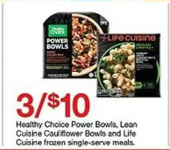 Target Healthy Choice Power Bowls Lean Cuisine Cauliflower Bowls And Life Cuisine Frozen Single-serve Meals offer