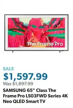 Sam's Club SAMSUNG 65 Class The Frame Pro LS03FWD Series 4K Neo QLED Smart TV offer
