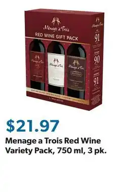 Sam's Club Menage a Trois Red Wine Variety Pack, 750 ml, 3 pk offer