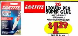 Ollie's LOCTITE 3G LIQUID PEN SUPER GLUE offer