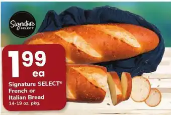 Safeway Signature SELECT French or Italian Bread offer
