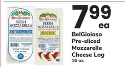 Safeway BelGioioso Pre-Sliced Mozzarella Cheese Log offer