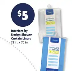 Family Dollar Interiors by Design Shower Curtain Liners offer