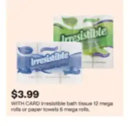 CVS Irresistible bath tissue 12 mega rolls or paper towels 6 mega rolls offer