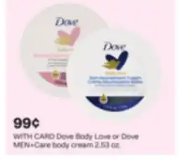 CVS Dove Body Love or Dove MEN+Care body cream offer