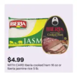 CVS Iberia cooked ham 16 oz or Iberia jasmine rice 5 lb offer