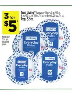 Dollar General True Living Everyday Plates, or Bowls offer