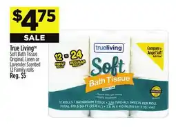 Dollar General True Living Soft Bath Tissue offer