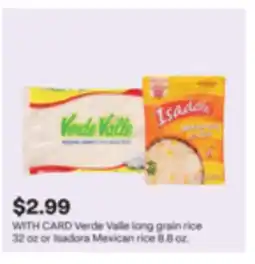 CVS Verde Valle long grain rice 32 oz or Isadora Mexican rice 8.8 oz offer