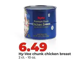 Hy-Vee Hy-Vee chunk chicken breast offer
