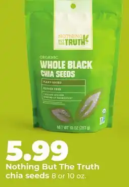 Hy-Vee Nothing But The Truth chia seeds offer