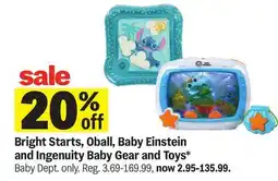 Meijer Bright Starts, Oball, Baby Einstein and Ingenuity Baby Gear and Toys offer