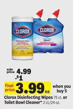 Meijer Clorox Disinfecting Wipes 75 ct. or Toilet Bowl Cleaner* 2 ct./24 oz offer