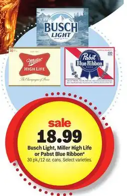 Meijer Busch Light, Miller High Life or Pabst Blue Ribbon offer