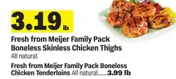 Meijer Fresh from Meijer Family Pack Boneless Skinless Chicken Thighs offer