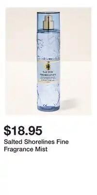 Bath & Body Works Salted Shorelines Fine Fragrance Mist offer