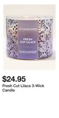 Bath & Body Works Fresh Cut Lilacs 3-Wick Candle offer