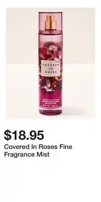 Bath & Body Works Covered In Roses Fine Fragrance Mist offer