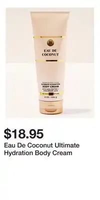 Bath & Body Works Eau De Coconut Ultimate Hydration Body Cream offer