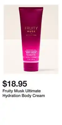 Bath & Body Works Fruity Musk Ultimate Hydration Body Cream offer
