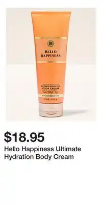Bath & Body Works Hello Happiness Ultimate Hydration Body Cream offer