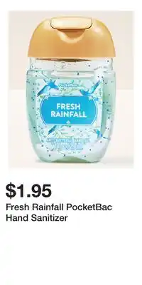 Bath & Body Works Fresh Rainfall PocketBac Hand Sanitizer offer