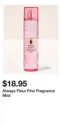 Bath & Body Works Always Fleur Fine Fragrance Mist offer