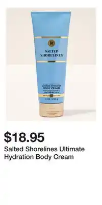 Bath & Body Works Salted Shorelines Ultimate Hydration Body Cream offer
