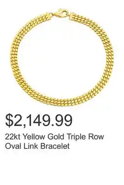 Costco 22kt Yellow Gold Triple Row Oval Link Bracelet offer