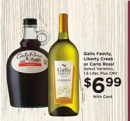 Ralphs Gallo Family, Liberty Creek or Carlo Rossi offer