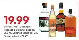 Stater Bros Buffalo Trace, Cazadores Reposado, Bulleit or Espolòn offer