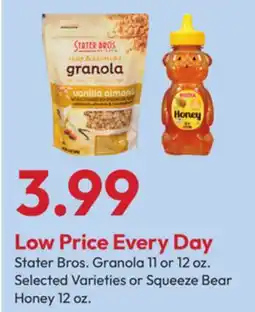 Stater Bros Stater Bros. Granola 11 or 12 oz. Selected Varieties or Squeeze Bear Honey 12 oz offer