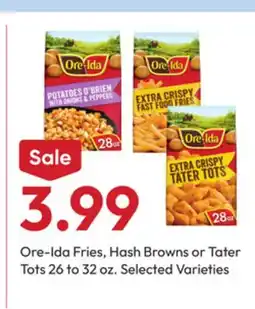 Stater Bros Ore-Ida Fries, Hash Browns or Tater Tots offer