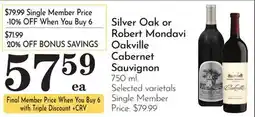 Pavilions Silver Oak or Robert Mondavi Oakville Cabernet Sauvignon offer