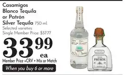 Pavilions Casamigos Blanco Tequila or Patrón Silver Tequila offer