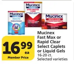 Pavilions Mucinex Fast Max or Rapid Clear Select Caplets or Liquid Gels offer