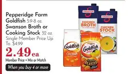 Pavilions Pepperidge Farm Goldfish 5.9-8 oz. Swanson Broth or Cooking Stock 32 oz offer