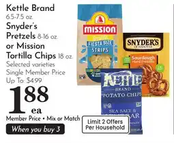 Pavilions Kettle Brand 6.5-7.5 oz. Snyder's Pretzels 8-16 oz. or Mission Tortilla Chips 18 oz offer