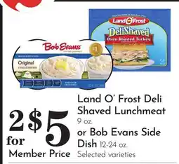 Pavilions Land O'Frost Deli Shaved Lunchmeat 9 oz. or Bob Evans Side Dish 12-24 oz offer