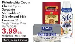 Pavilions Philadelphia Cream Cheese 2 pack Sargento Shareables 6 oz. Silk Almond Milk Creamer 32 oz offer