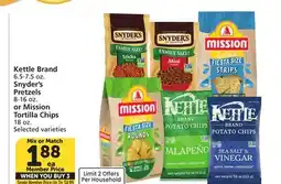 Albertsons Kettle Brand 6.5-7.5 oz. Snyder's Pretzels 8-16 oz. or Mission Tortilla Chips 18 oz offer