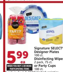 Albertsons Signature SELECT Designer Plates 100 ct. Disinfecting Wipes 2 pack, 75 ct. or Party Cups 100 ct offer